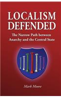 Localism Defended
