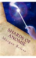 Shards of Anomie