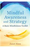 Mindful Awareness and Strategy