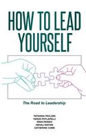 How to Lead Yourself