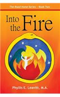 Into the Fire