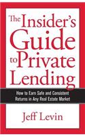 Insider's Guide to Private Lending