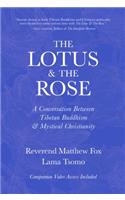 The Lotus & The Rose