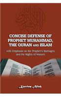 Concise Defense of Prophet Muhammad, The Quran and Islam