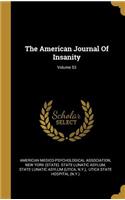 The American Journal Of Insanity; Volume 53