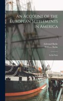 An Account of the European Settlements in America