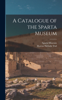 Catalogue of the Sparta Museum