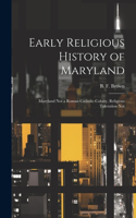 Early Religious History of Maryland