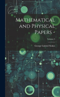 Mathematical and Physical Papers -; Volume 5