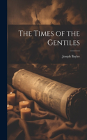 Times of the Gentiles