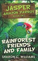 Rainforest Friends And Family