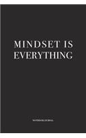Mindset Is Everything