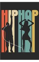Hip Hop Notebook - Hip Hop Silhouette - Singing Dancing Music - Hip Hop Journal