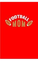 Football Mom: Dot Grid Journal - Football Mom Funny Soccer Football Player Mom Gift - Red Dotted Diary, Planner, Gratitude, Writing, Travel, Goal, Bullet Notebook