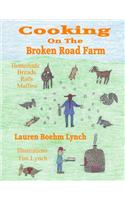 Cooking on the Broken Road Farm