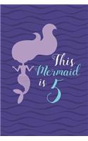 This Mermaid is 5: Happy 5th Birthday 5 Years Old Mermaid Book Gift Girls
