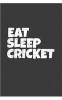 Eat Sleep Cricket