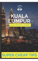 Super Cheap Kuala Lumpur