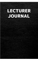 Lecturer Journal: Lecturer Journal with 110 Blank Lined Pages / Planner / Career / Co-Worker / Blank Line Job Gift (6 x 9 inches in size)