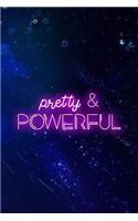 Pretty & Powerful