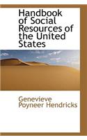 Handbook of Social Resources of the United States