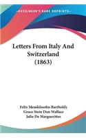 Letters From Italy And Switzerland (1863)