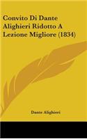 Convito Di Dante Alighieri Ridotto A Lezione Migliore (1834)