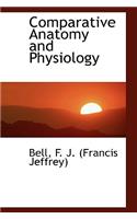 Comparative Anatomy and Physiology