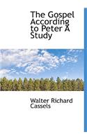 The Gospel According to Peter a Study