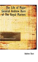 The Life of Major General Andrew Burn of the Royal Marines