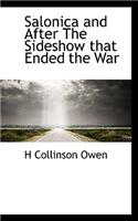 Salonica and After the Sideshow That Ended the War