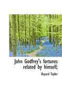 John Godfrey's Fortunes Related by Himself;