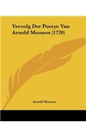 Vervolg Der Poezye Van Arnold Moonen (1720)