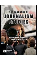 The Handbook of Journalism Studies: (ICA Handbook Series)