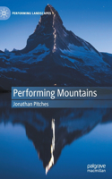 Performing Mountains