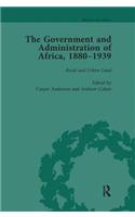 The Government and Administration of Africa, 1880–1939 Vol 4