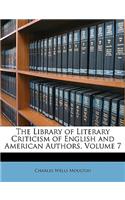 The Library of Literary Criticism of English and American Authors, Volume 7