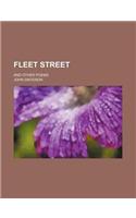 Fleet Street; And Other Poems