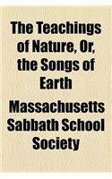The Teachings of Nature, Or, the Songs of Earth