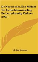 de Navorscher, Een Middel Tot Gedachtenwisseling En Letterkundig Verkeer (1901)