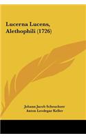 Lucerna Lucens, Alethophili (1726)