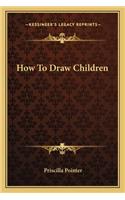 How To Draw Children