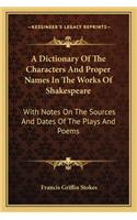 Dictionary of the Characters and Proper Names in the Works of Shakespeare