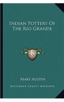 Indian Pottery of the Rio Grande