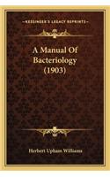 Manual of Bacteriology (1903)