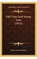 Old Time and Young Tom (1912)