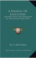 A Manual of Elocution