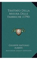Trattato Della Misura Delle Fabbriche (1790)