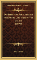 Die Streitschriften Altmanns Von Passau Und Wezilos Von Mainz (1890)