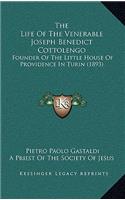 The Life Of The Venerable Joseph Benedict Cottolengo